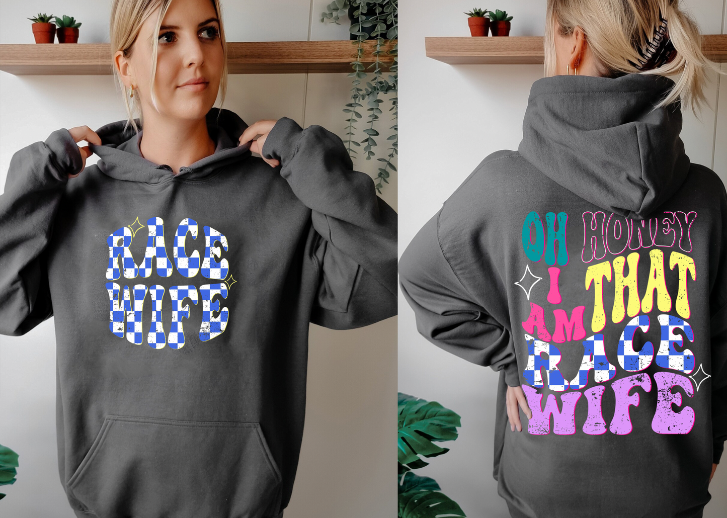 "I Am That Race Wife" Hoodie