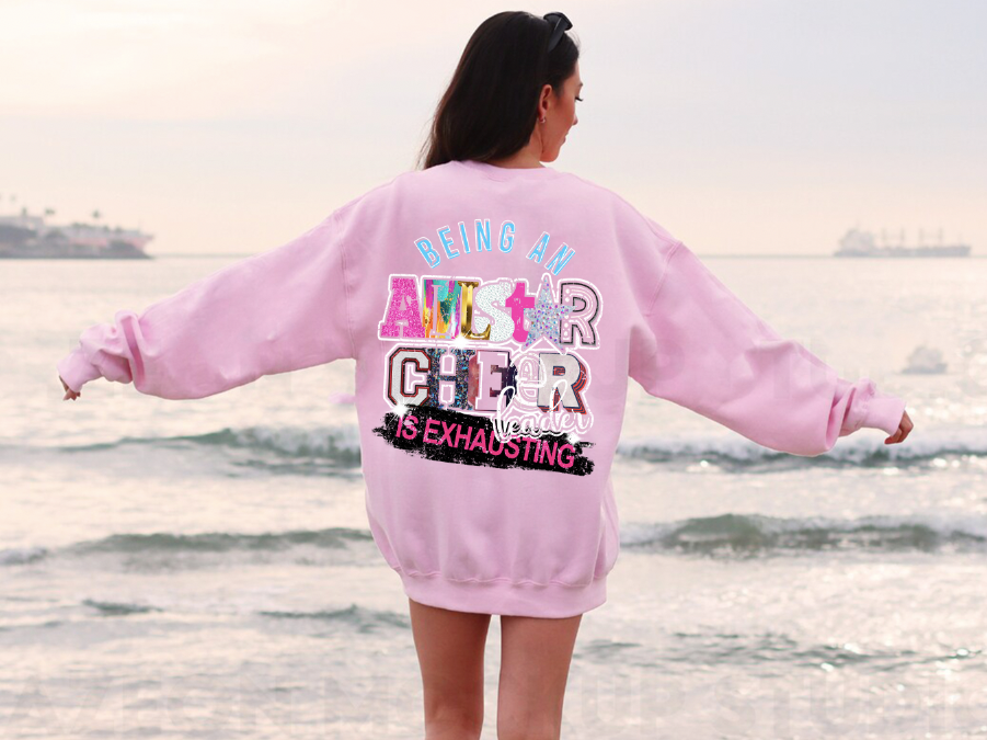 "Being an Allstar Cheerleader is Exhausting" Pink Sweatshirt