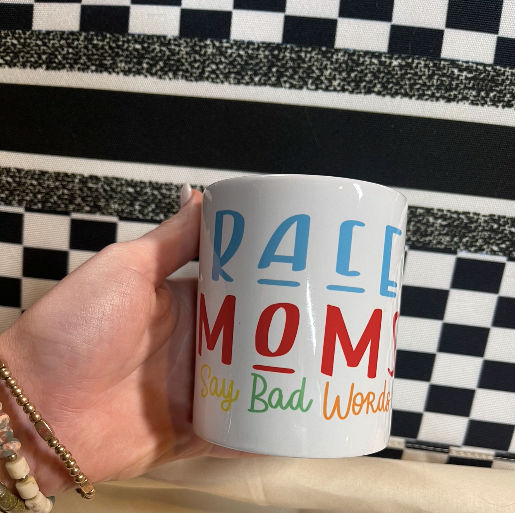 "Race Moms Say Bad Words" Mug