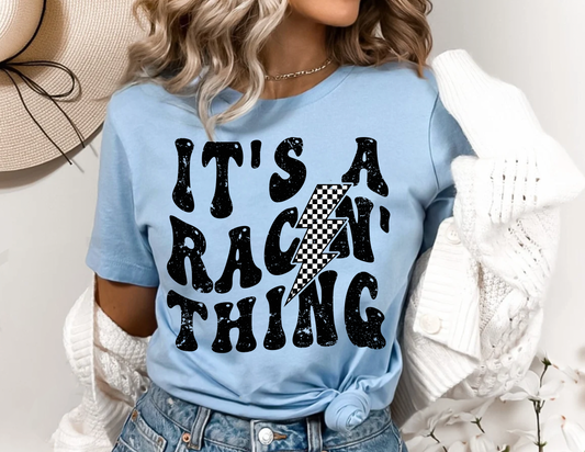 Its A Racin' Thing T-Shirt