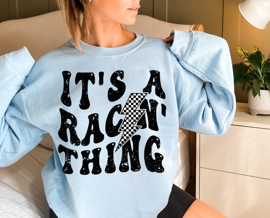 It's A Racin' Thing Sweatshirt