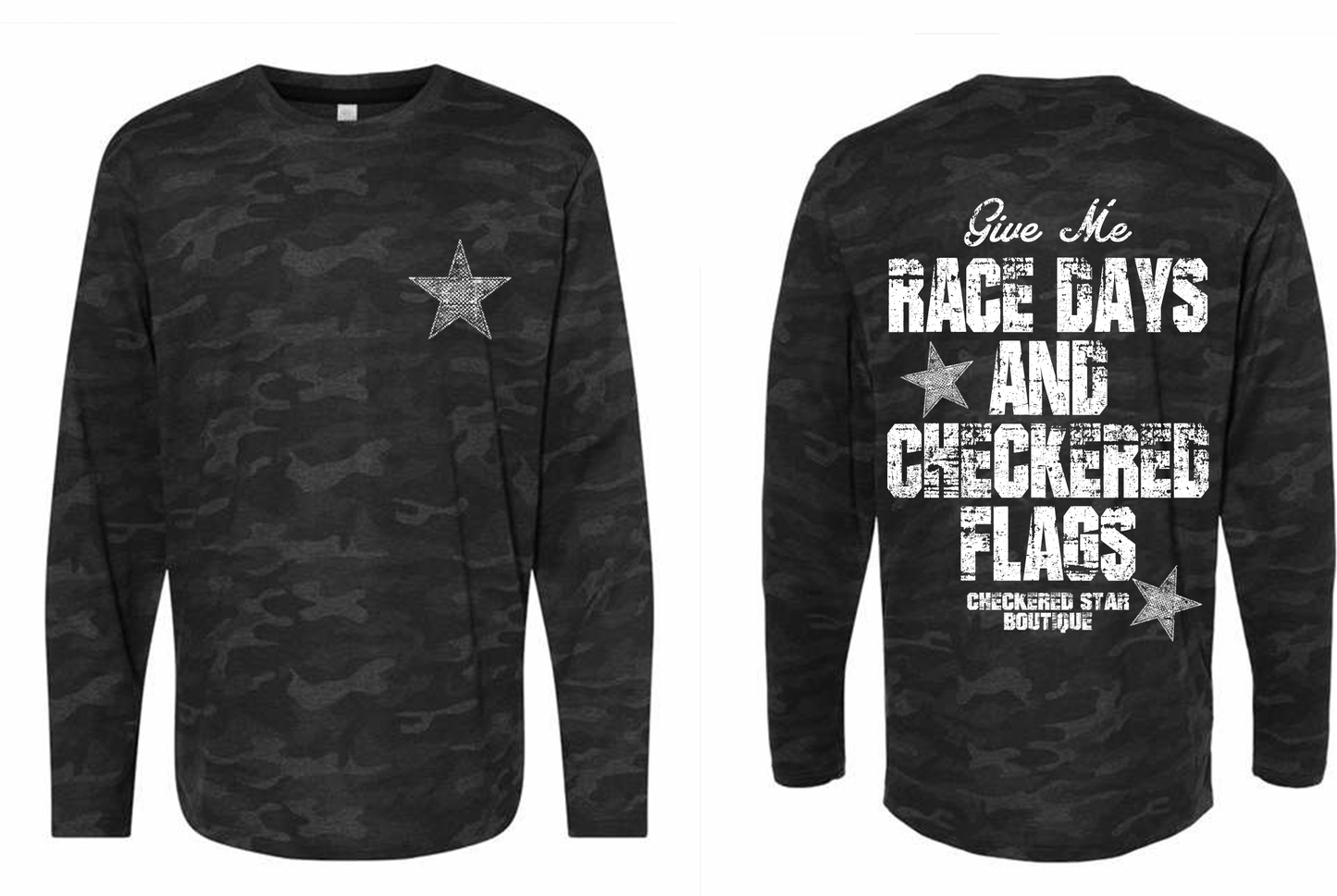 "Give Me Race Days & Checkered Flags" Camo Long Sleeve