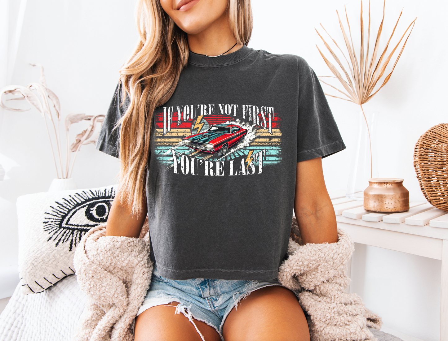 "If You're not first, You're last" Crop T-shirt