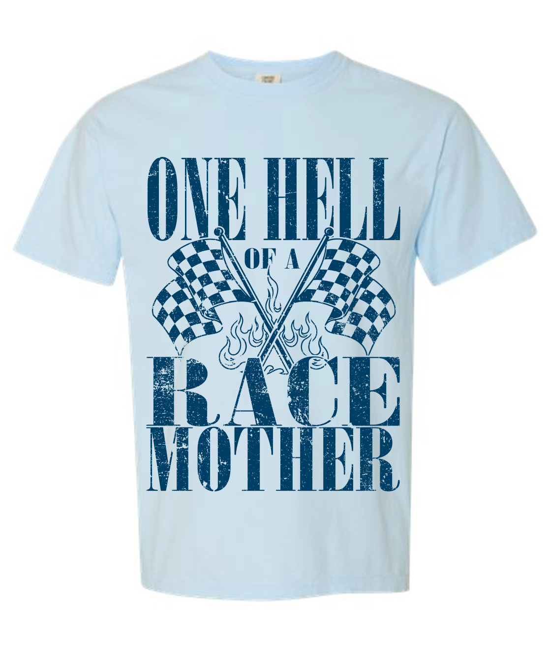 "Hell of a Race Mother" T-Shirt