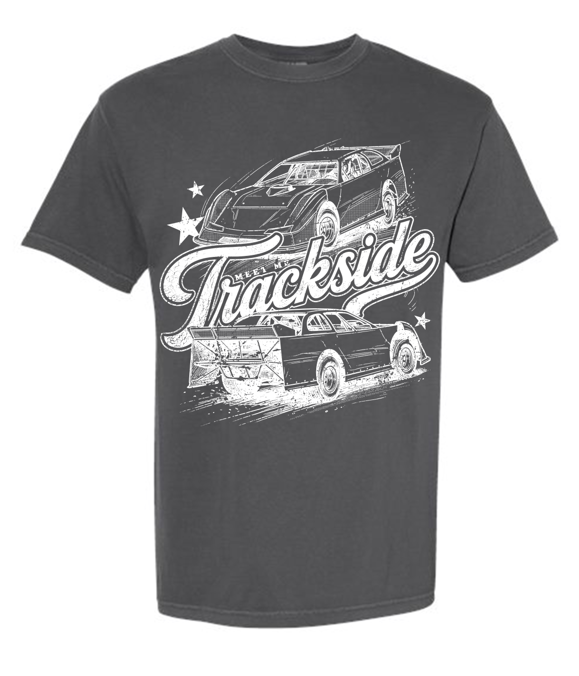 Meet Me Trackside Late Model T-shirt