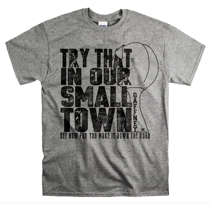 Try that in OUR small town Peach T-Shirt