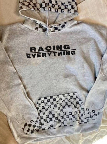 "Racing over EVERYTHING" Hoodie