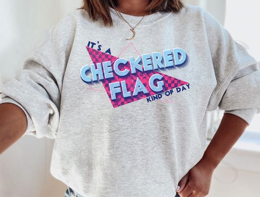 "Checkered Flag Kinda Day" Sweatshirt