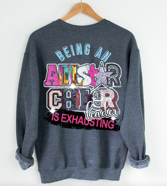 "Being an Allstar Cheerleader is Exhausting" Sweatshirt