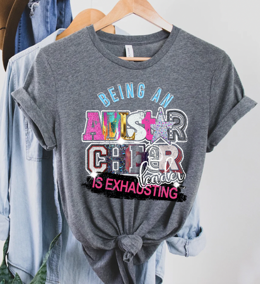 "Being an Allstar Cheerleader is Exhausting" T-Shirt
