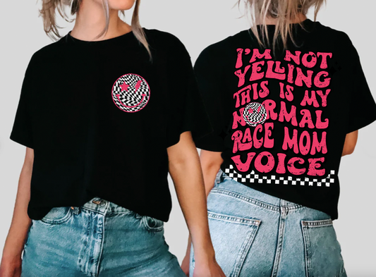 "Im Not Yelling" Race Mom T-shirt